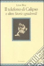 Il telefono di Calipso e altre «Storie sgradevoli» libro