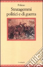 Stratagemmi politici e di guerra libro