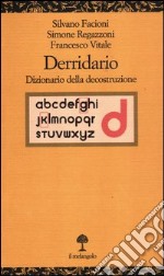 Derridario. Dizionario della decostruzione