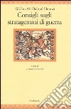 Consigli sugli stratagemmi di guerra. Testo arabo a fronte libro