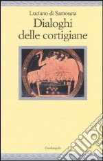 Dialoghi delle cortigiane libro