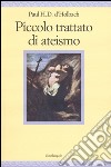 Piccolo trattato di ateismo libro