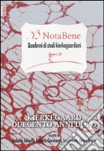 Notabene. Quaderni di studi kierkegaardiani. Vol. 9: Kierkegaard duecento anni dopo