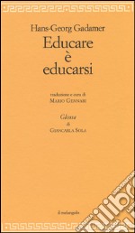 Educare è educarsi libro