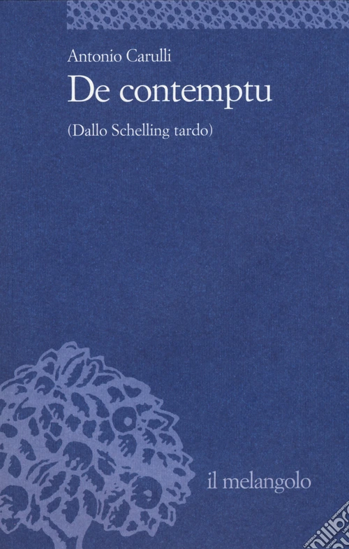 De contemptu (Dallo Schelling tardo)