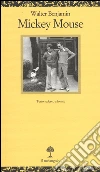 Mickey Mouse. Testo tedesco a fronte libro di Benjamin Walter