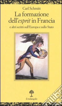 La formazione dell'esprit in Francia e altri scritti sull'Europa e sullo Stato libro