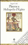 Platone a Heliopolis d'Egitto libro