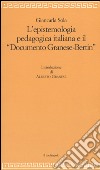 L'epistemologia pedagogica italiana e il «Documento Granese-Bertin» libro