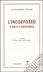 L'incorporeo o della conoscenza