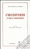 L'incorporeo o della conoscenza libro