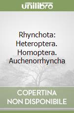 Rhynchota: Heteroptera. Homoptera. Auchenorrhyncha