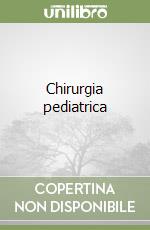 Chirurgia pediatrica