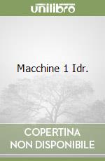 Macchine 1 Idr. libro