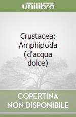 Crustacea: Amphipoda (d'acqua dolce)