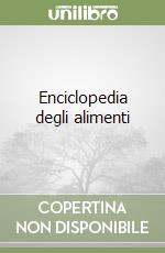 Enciclopedia degli alimenti