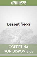 Dessert freddi