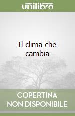 Il clima che cambia