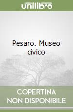 Pesaro. Museo civico libro