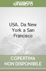 USA. Da New York a San Francisco libro