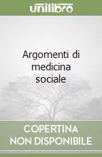 Argomenti di medicina sociale