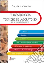 Parassitologia e tecniche di laboratorio per le professioni sanitarie