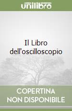 Il Libro dell'oscilloscopio libro