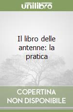 Il libro delle antenne: la pratica libro