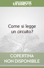 Come si legge un circuito? libro