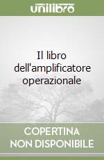 Il libro dell'amplificatore operazionale libro