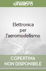 Elettronica per l'aeromodellismo