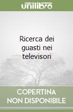 Ricerca dei guasti nei televisori libro