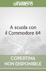 A scuola con il Commodore 64