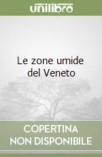 Le zone umide del Veneto