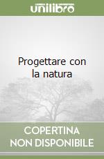 Progettare con la natura