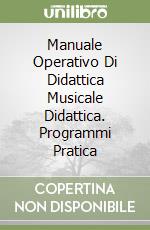 Manuale Operativo Di Didattica Musicale Didattica. Programmi Pratica (3)