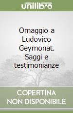 Omaggio a Ludovico Geymonat. Saggi e testimonianze libro