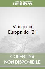 Viaggio in Europa del '34