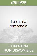 La cucina romagnola libro