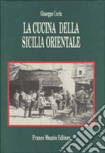 La Cucina della Sicilia orientale libro