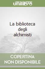 La biblioteca degli alchimisti