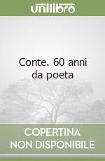 Conte. 60 anni da poeta libro