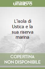 L'isola di Ustica e la sua riserva marina