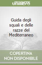 Guida degli squali e delle razze del Mediterraneo libro