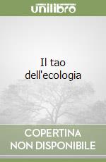 Il tao dell'ecologia libro