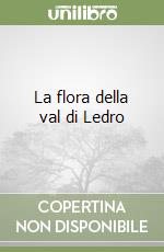 La flora della val di Ledro libro