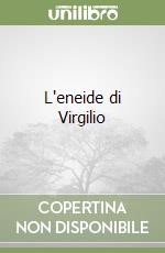 L'eneide di Virgilio libro