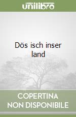 Dös isch inser land libro