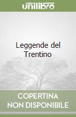 Leggende del Trentino (2) libro