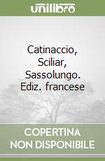 Catinaccio, Sciliar, Sassolungo. Ediz. francese libro